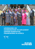 Leveraging UN Coordination to Implement Gender Normative Frameworks in Africa