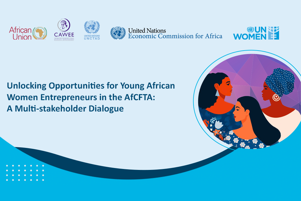 Unlocking Opportunities for African Young Women Entrepreneurs in the AfCFTA