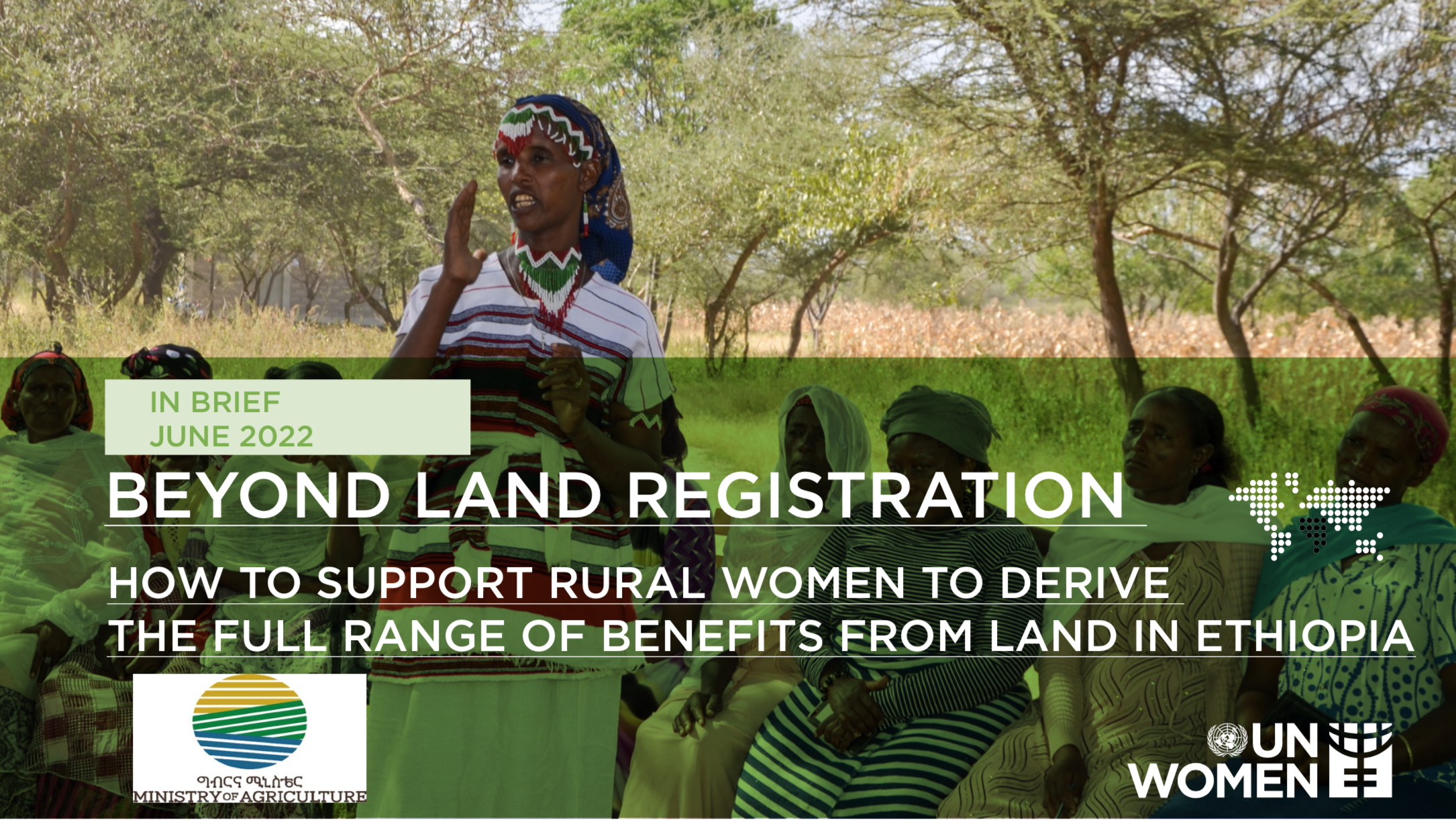 Beyond Land Registration: How to support rural women to derive The full range of benefits from land in Ethiopia 
