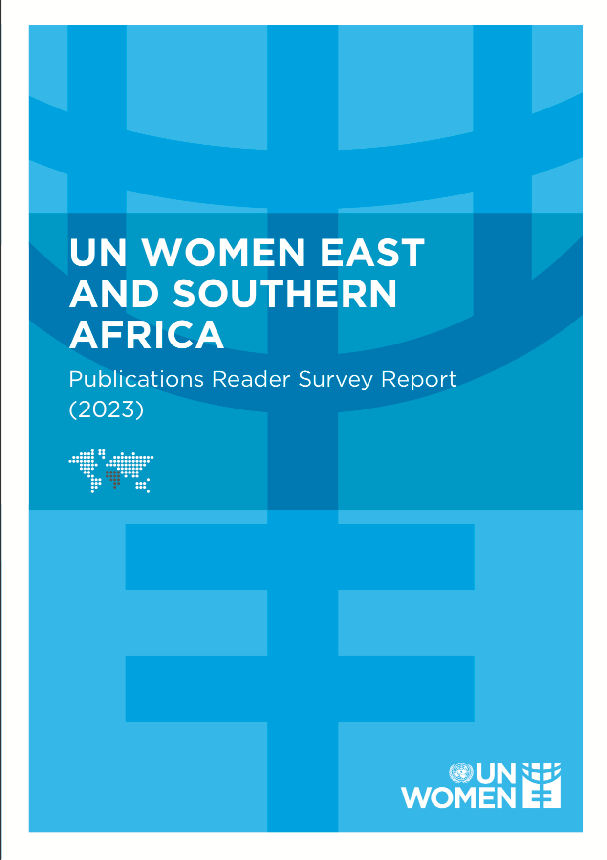 Un Women East And Southern Africa Regional Office Publications Reader Survey Report 2023