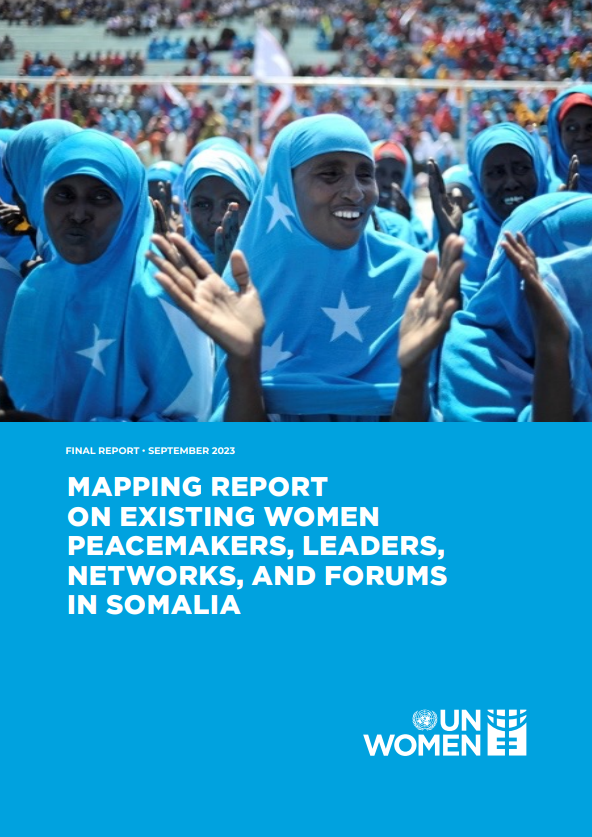 Mapping Report on Existing Women Peacemakers, Leaders, Networks, and Forums in Somalia