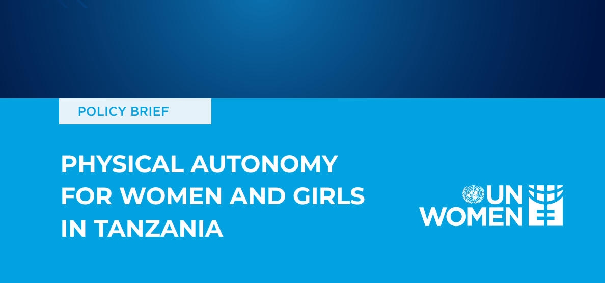  Policy Brief - Physical Autonomy for Women and Girls in Tanzania