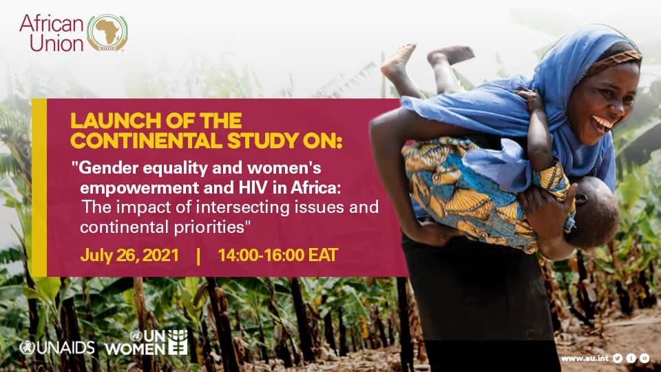 Launch of the Continental Study on Gender Equality and Women’s Empowerment and HIV in Africa: The Impact of Intersecting Issues and Continental Priorities