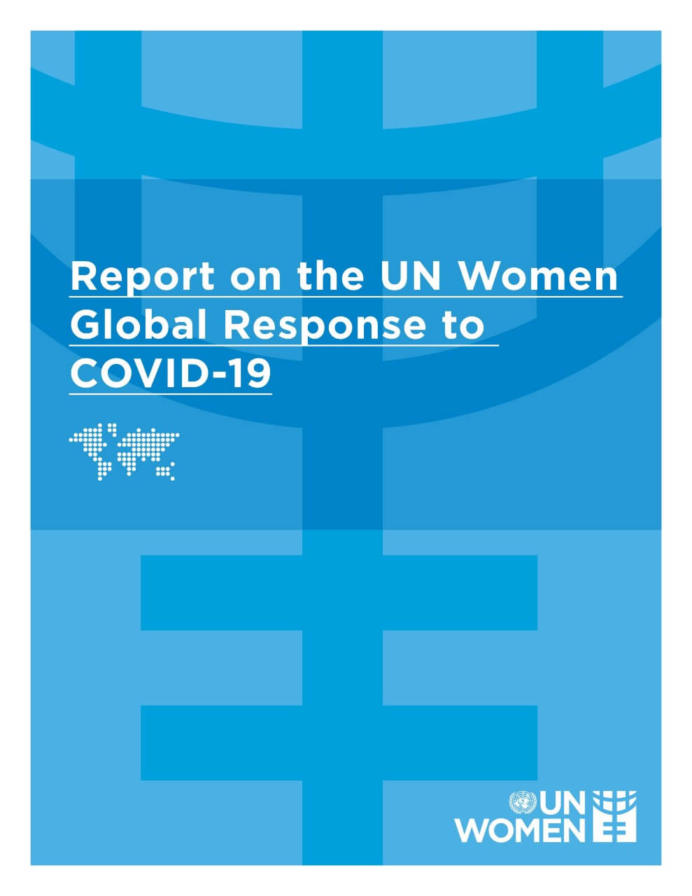 Report on the UN Women global response to COVID-19