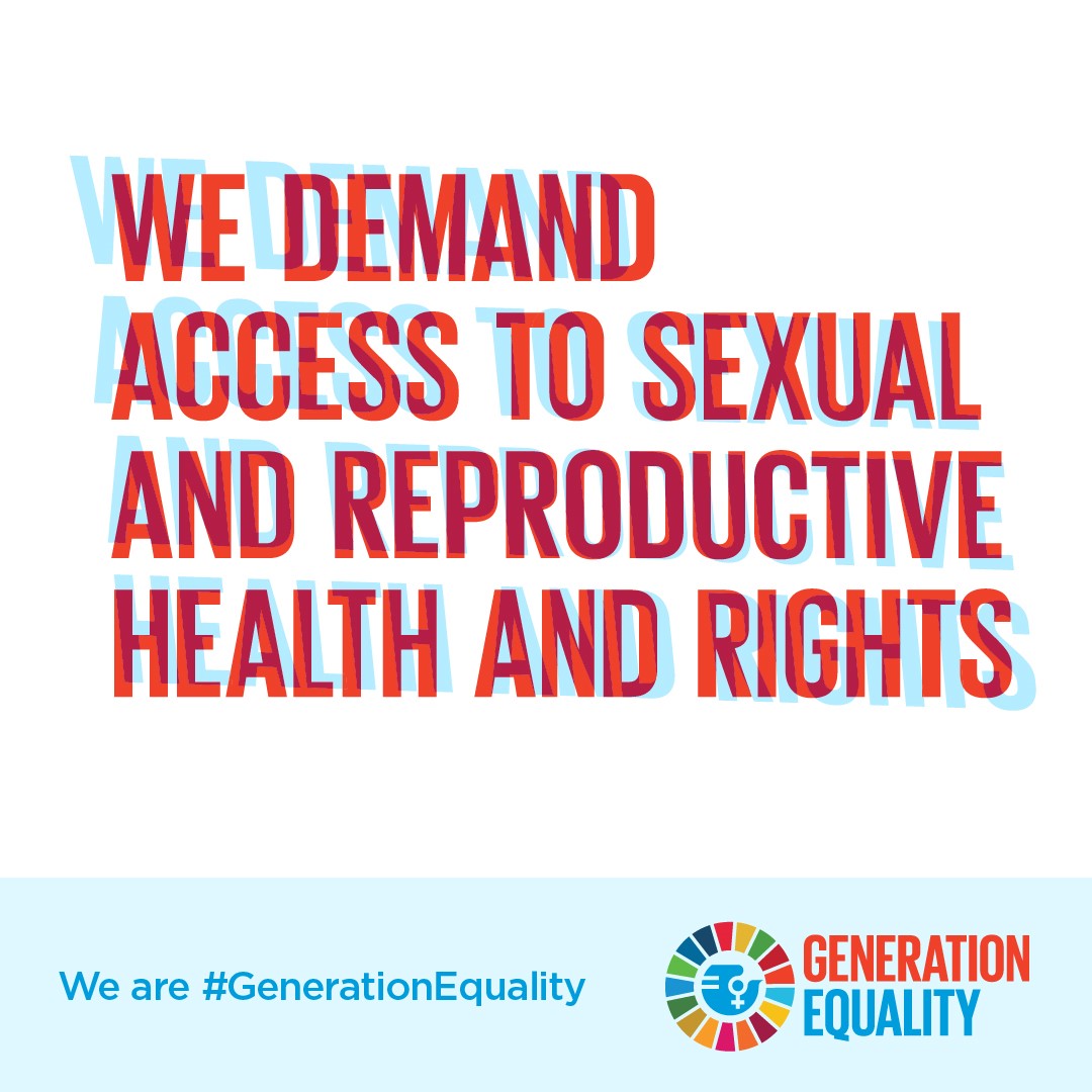 We demand access to sexual and reproductive health and rights