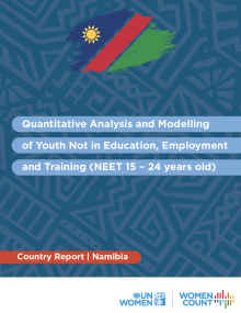 Quantitative Analysis and Modelling of Youth Not in Education, Employment and Training (NEET 15 – 24 years old) Namibia Report