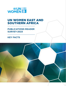 UN Women East and Southern Africa Publications Reader Survey 2023 - Key Facts