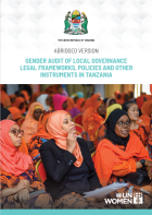 Gender Audit of Local Governance Legal Frameworks, Policies and Other Instruments in Tanzania - Abridged Version
