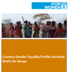 Country Gender Equality Profile Sectorial Briefs for Kenya